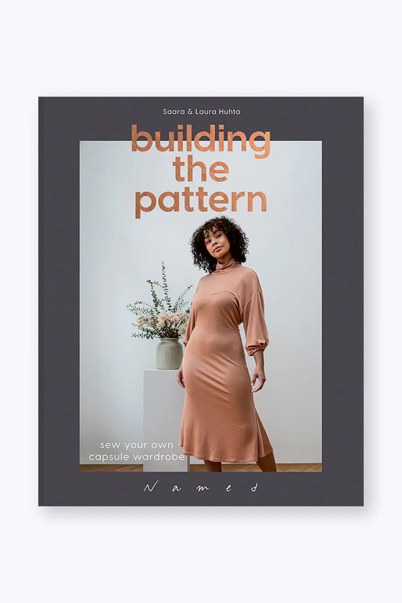 Building The Pattern - Sew Your Own Capsule Wardrobe Book - Named Clothing - Simplifi Fabric