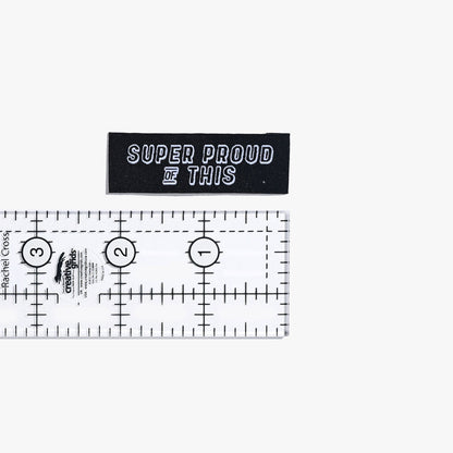 "SUPER PROUD OF THIS" Woven Label Pack - Kylie And The Machine - Simplifi Fabric